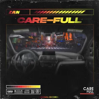 CARE-FULL by Zan