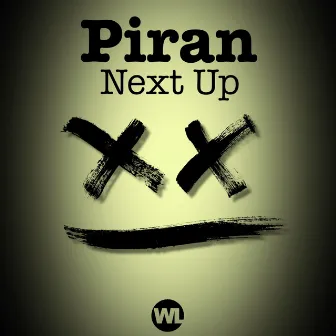 Next Up by Piran