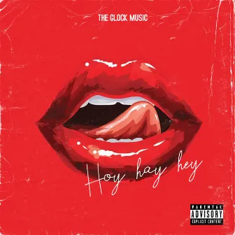 Hoy Hay Hey by The Glock Music