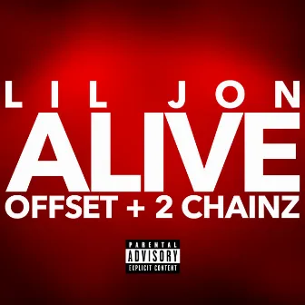 Alive (with Offset & 2 Chainz) by Offset