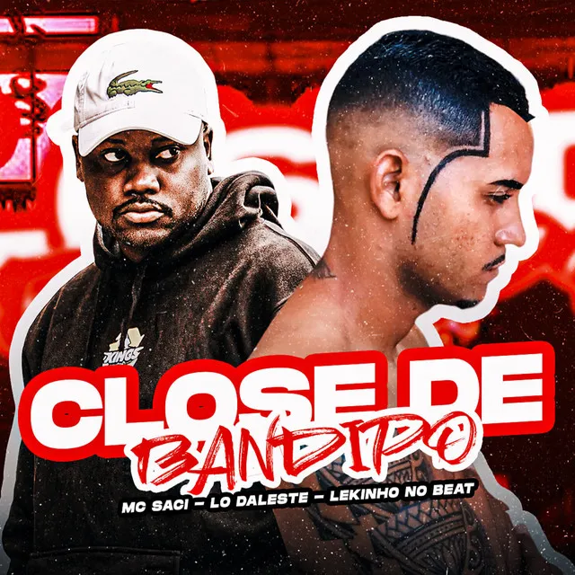 Close de Bandido