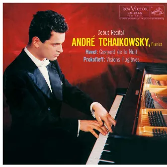 Ravel: Gaspard de la Nuit, M. 55 & Prokofiev: Visions fugitives, Op. 22 by André Tchaikowsky