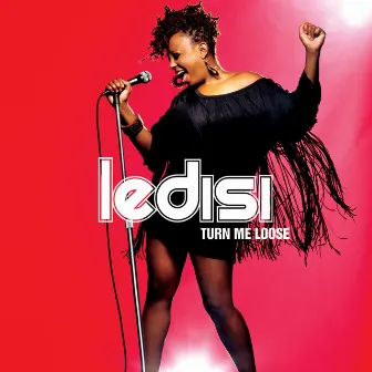 Turn Me Loose by Ledisi