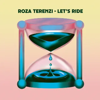 Let's Ride by Roza Terenzi