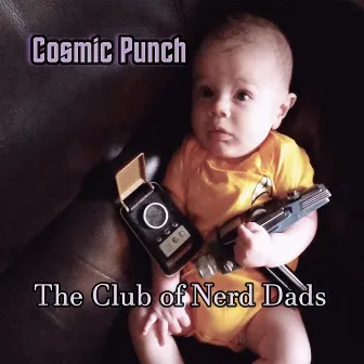 The Club of Nerd Dads by Cosmic Punch