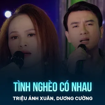 Tình Nghèo Có Nhau by Dương Cường