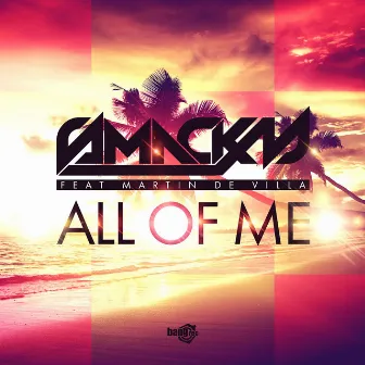 All Of Me by Smackm