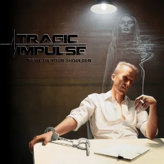 Devil on Your Shoulder by Tragic Impulse