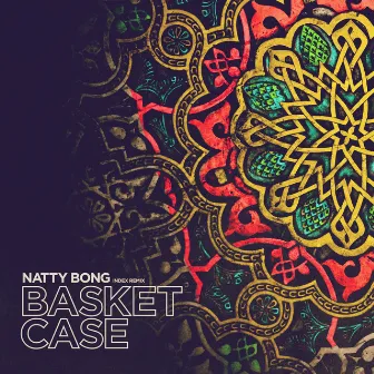 Basket Case (Index Remix) by Natty Bong