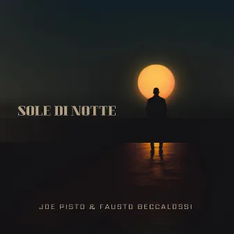 Sole di notte by Joe Pisto