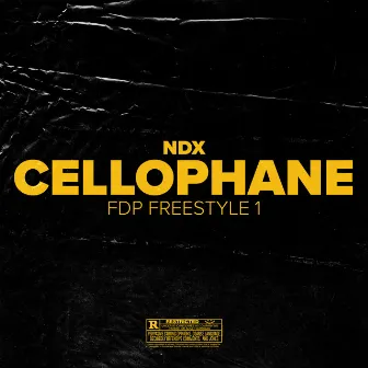 Cellophane - FDP Freestyle 1 by NDX