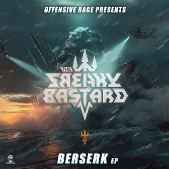 Berserk by The Freaky Bastard