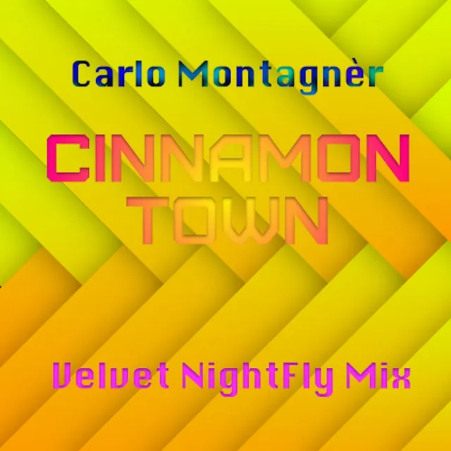 Cinnamon Town (Velvet NightFly Mix)