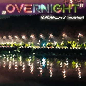 Overnight by TNTblower