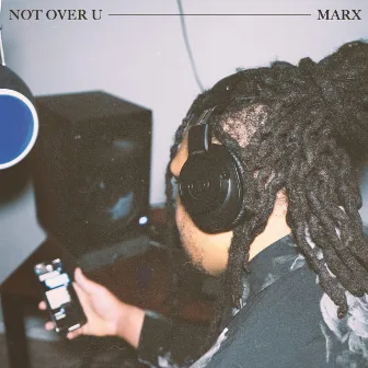 Not over U by Marx