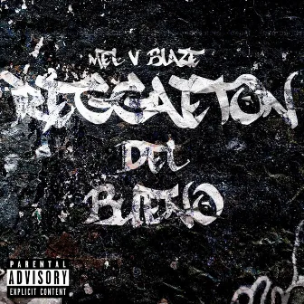 Reggaeton Del Bueno by Mel V Blaze