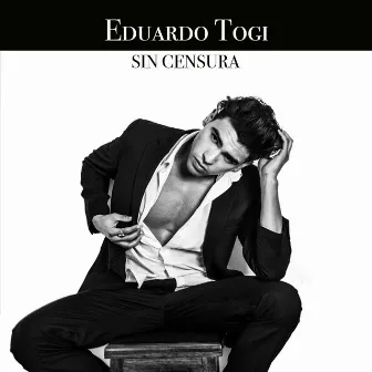 Sin Censura by Eduardo Togi