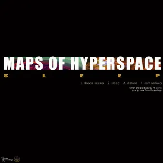 Sleep by Maps of Hyperspace