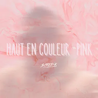 Haut en couleur (pink) by Scred-k