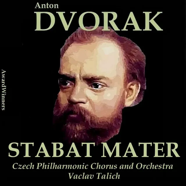 Stabat Mater in A Minor, Op. 58 : I. Stabat Mater Dolorosa, Andante con moto