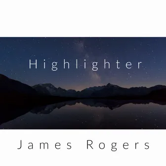 Highlighter by James Rogers