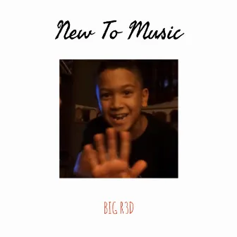 New To Music by 