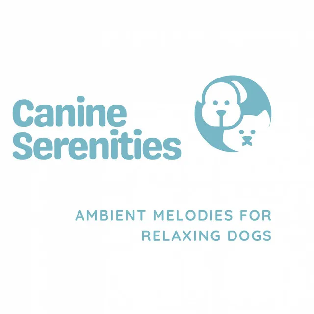 Canine Serenities: Ambient Melodies for Relaxing Dogs