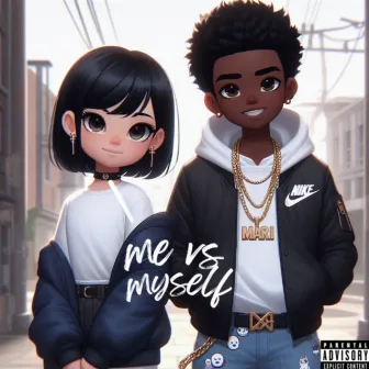 Me vs Myself by Famous Tamari