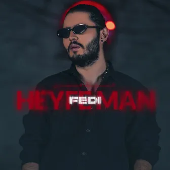 Heyfe Man by fedi