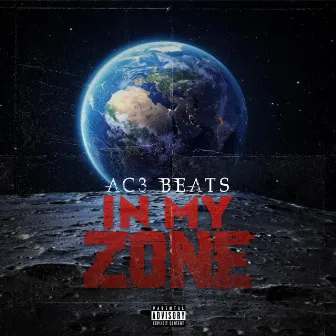 In My Zone by AC3Beats