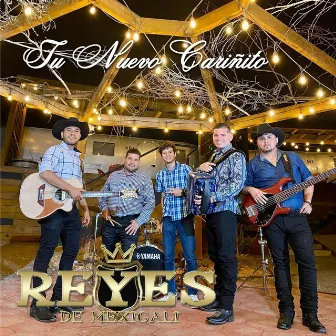 Tu Nuevo Cariñito by Reyes De Mexicali