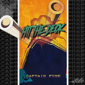 Hit the Deck by Captain Fuse