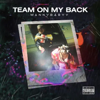 Team on My Back by Wannybabyy