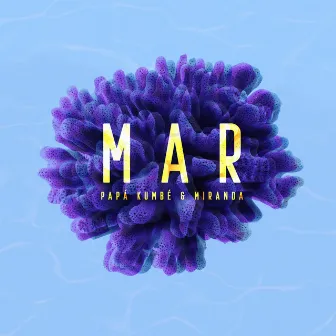 Mar by Papá Kumbé