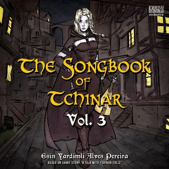 The Songbook of Tchinar, Vol. 3 by Esin Yardimli Alves Pereira