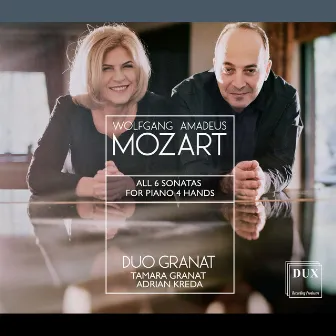 Mozart: All 6 Sonatas for Piano 4 Hands by Duo Granat