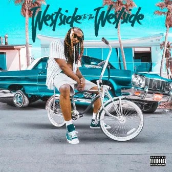 Westside To The Westside by WayRocc