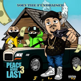 Peace Never Last 3 by Yoey the Fundraiser