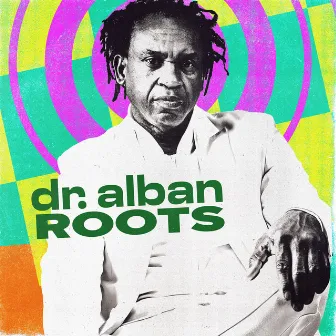 Roots by Dr. Alban