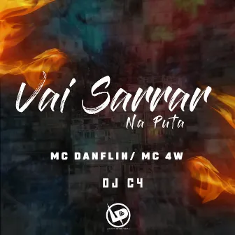 Vai Sarrar na Puta by MC 4W