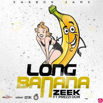 Long Banana by Zeek