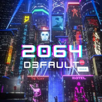 2064 by D3fault