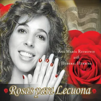 Rosas para Lecuona by Huberal Herrera