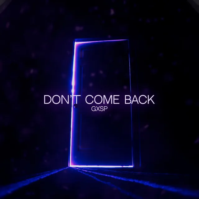 Don't Come Back