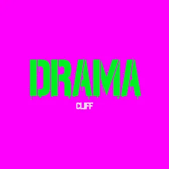 Drama by Cliff