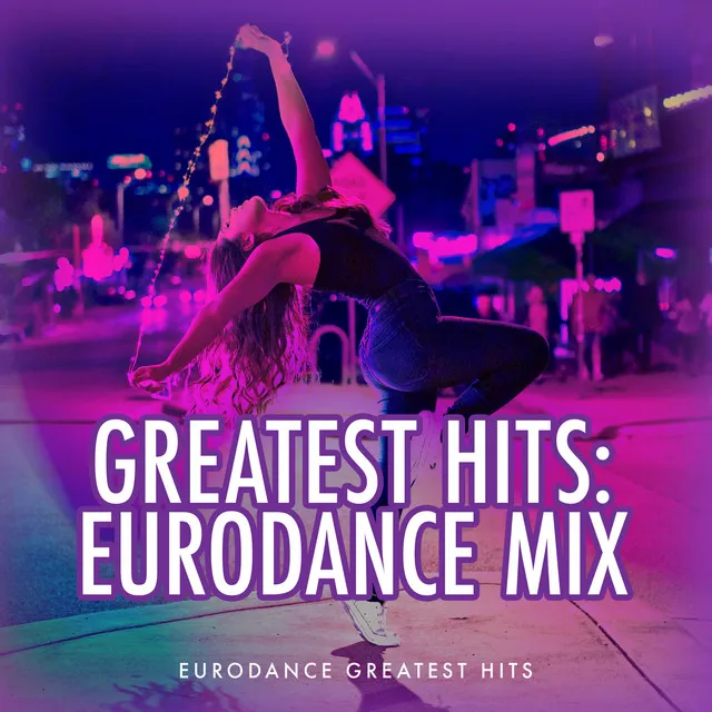 Greatest Hits: Eurodance Mix