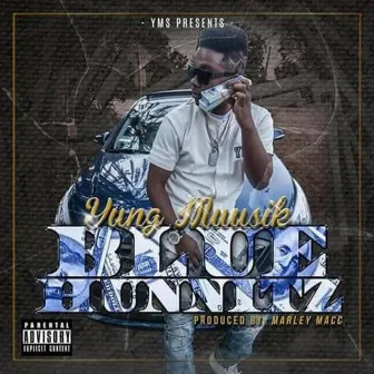 Blue Hunnitz by Yung Muusik