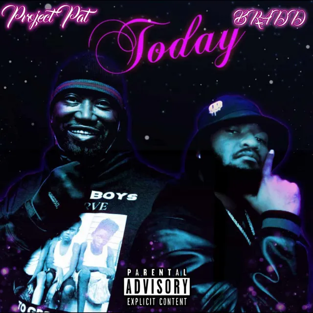 Today (feat. Project Pat)