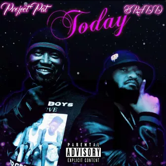 Today (feat. Project Pat) by BRADD