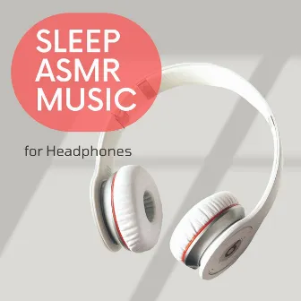 Sleep ASMR Music for Headphones by 8D Sleep ASMR